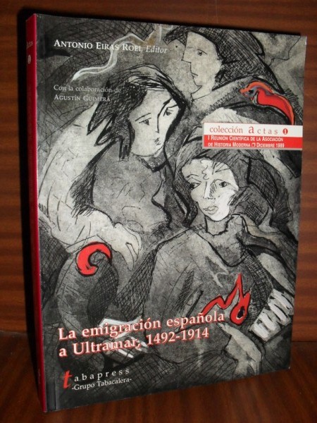 LA EMIGRACIN ESPAOLA A ULTRAMAR, 1492-1914